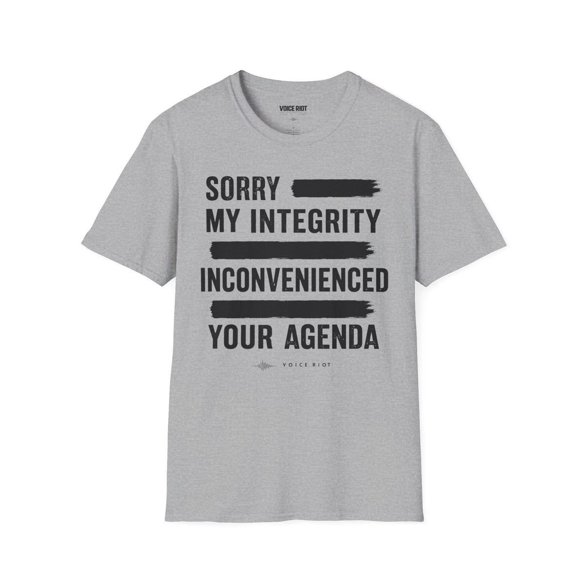 Sorry My Integrity Inconvenienced Your Agenda T-Shirt