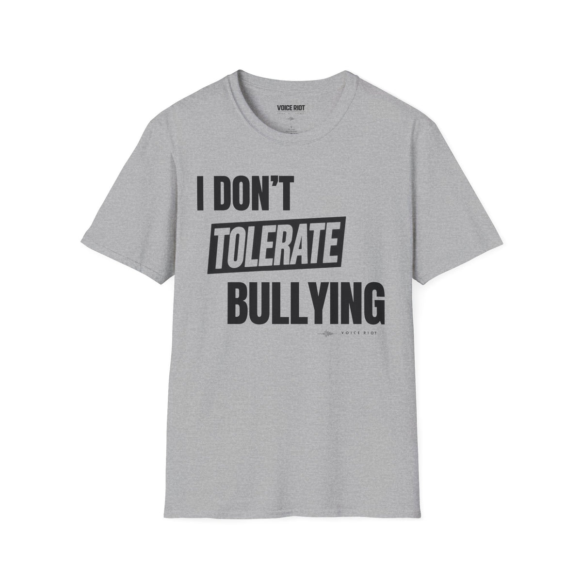 I Don't Tolerate Bullying T-Shirt
