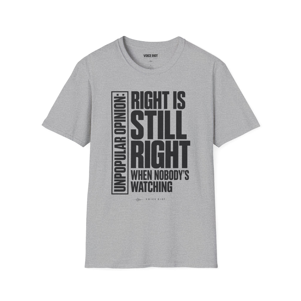 Right is Still Right T-Shirt