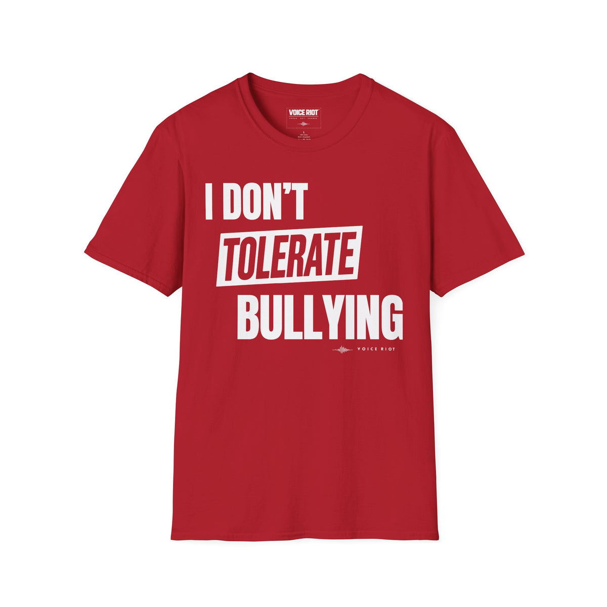 I Don't Tolerate Bullying T-Shirt