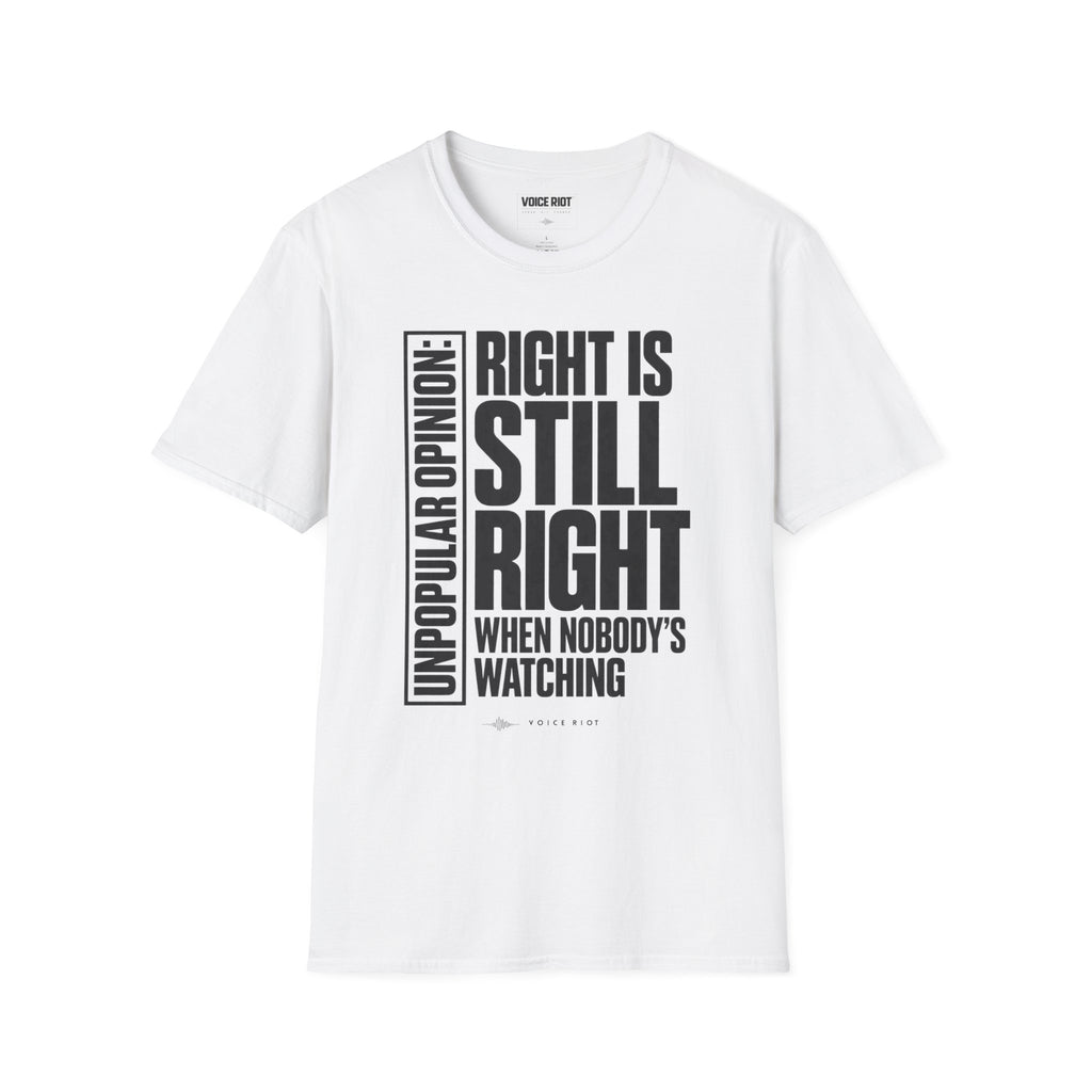 Right is Still Right T-Shirt