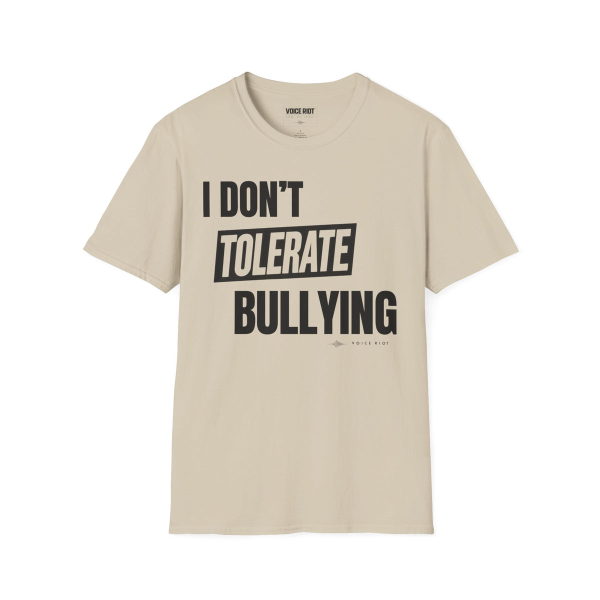 I Don't Tolerate Bullying T-Shirt