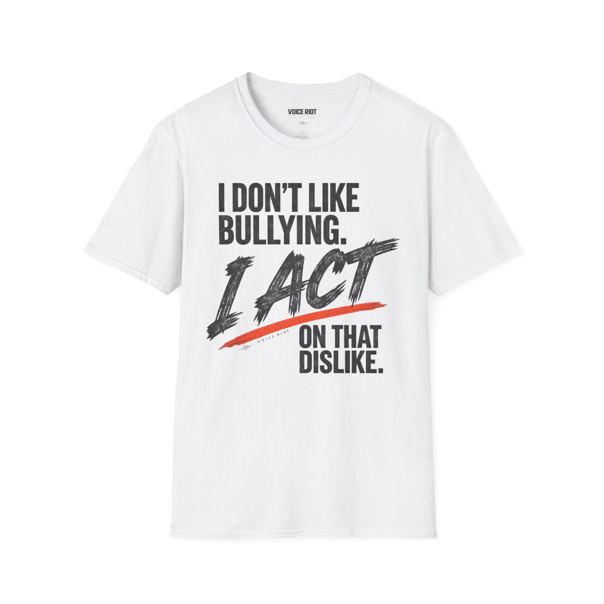I Don't Like Bullying T-Shirt