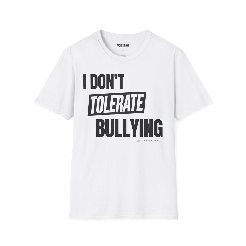 I Don't Tolerate Bullying T-Shirt
