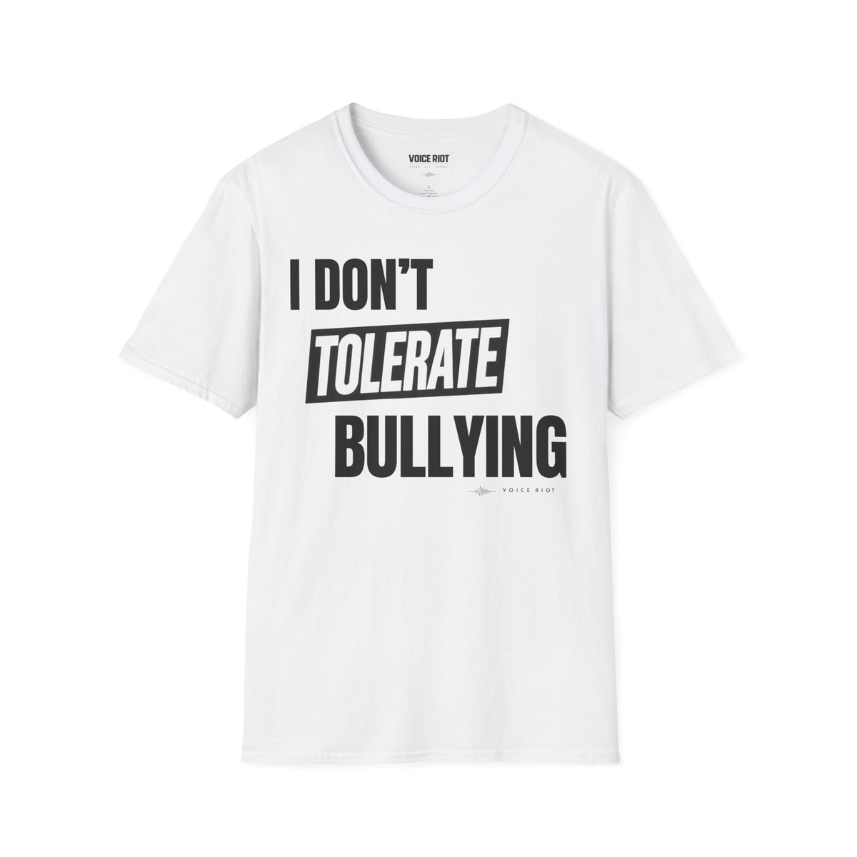 I Don't Tolerate Bullying T-Shirt