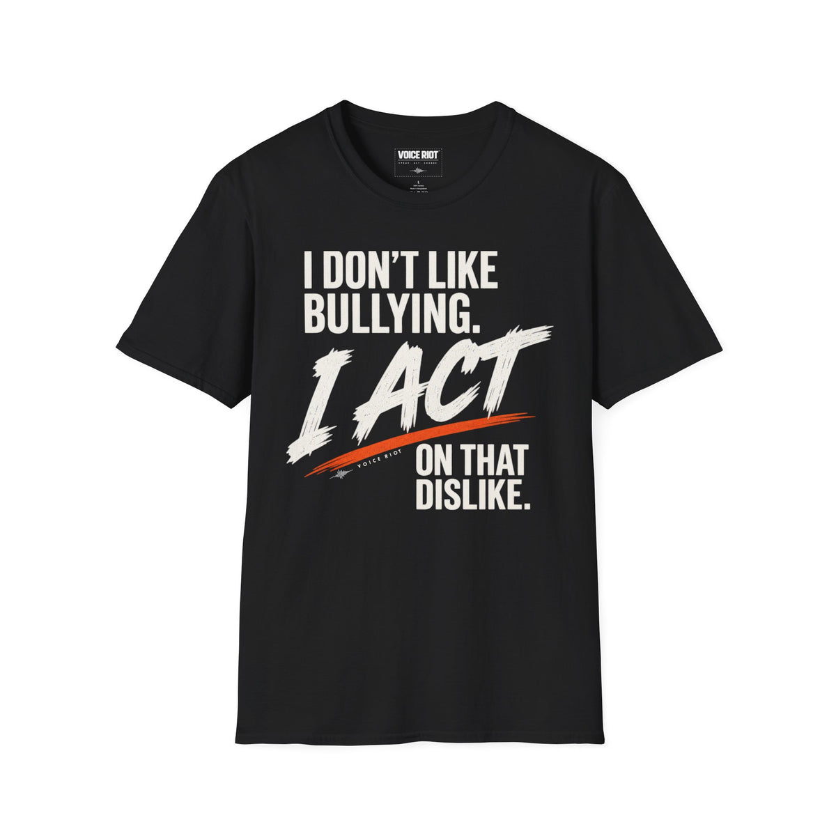 I Don't Like Bullying T-Shirt