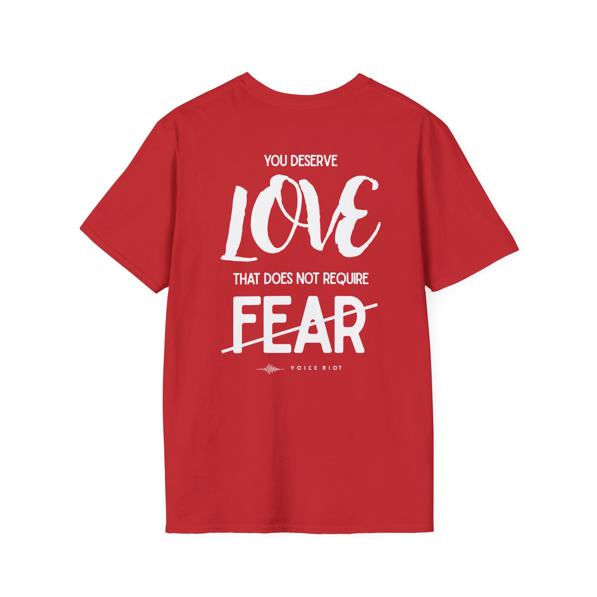 You Deserve Love T-Shirt