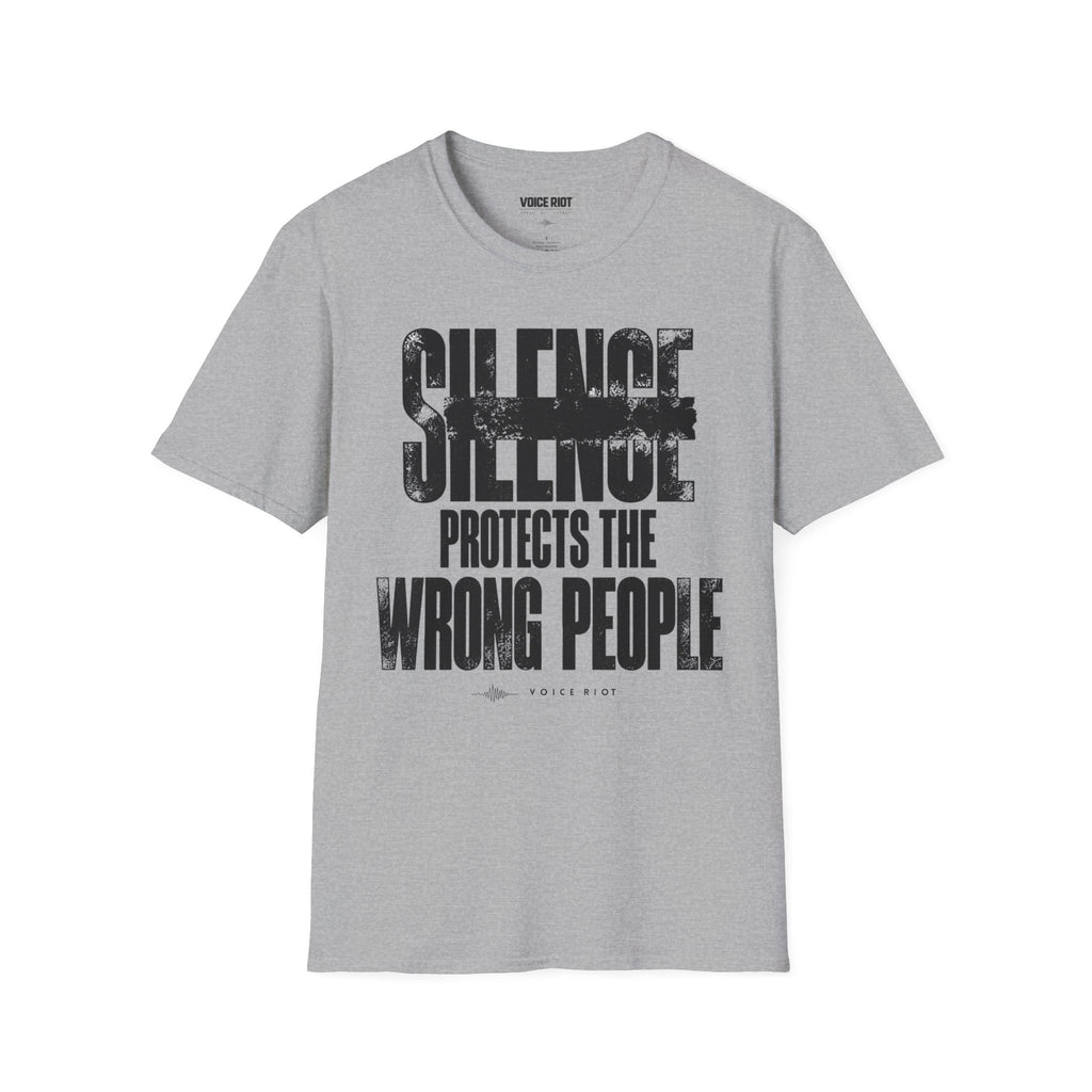 Silence Protects the Wrong People T-Shirt