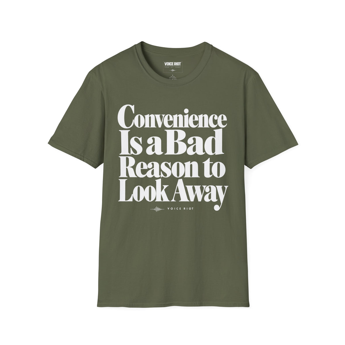 Convenience Is a Bad Reason to Look Away T-Shirt