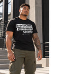 Stop Explaining What You Should Have Stopped T-Shirt