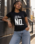 Your Ego Can Choke On My No T-Shirt