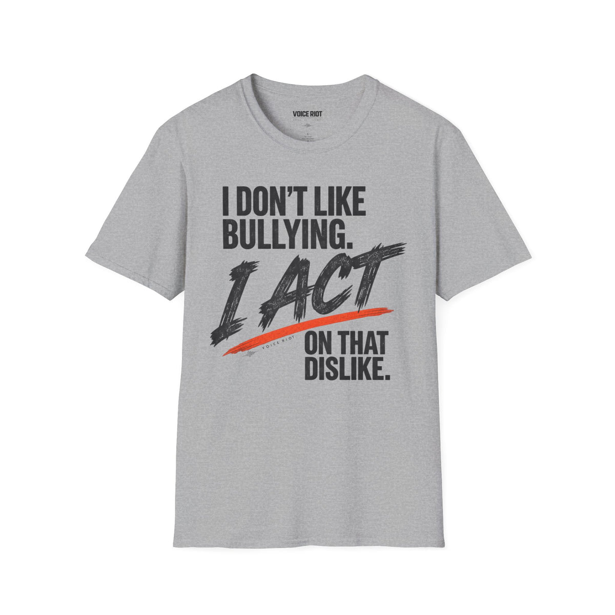 I Don't Like Bullying T-Shirt