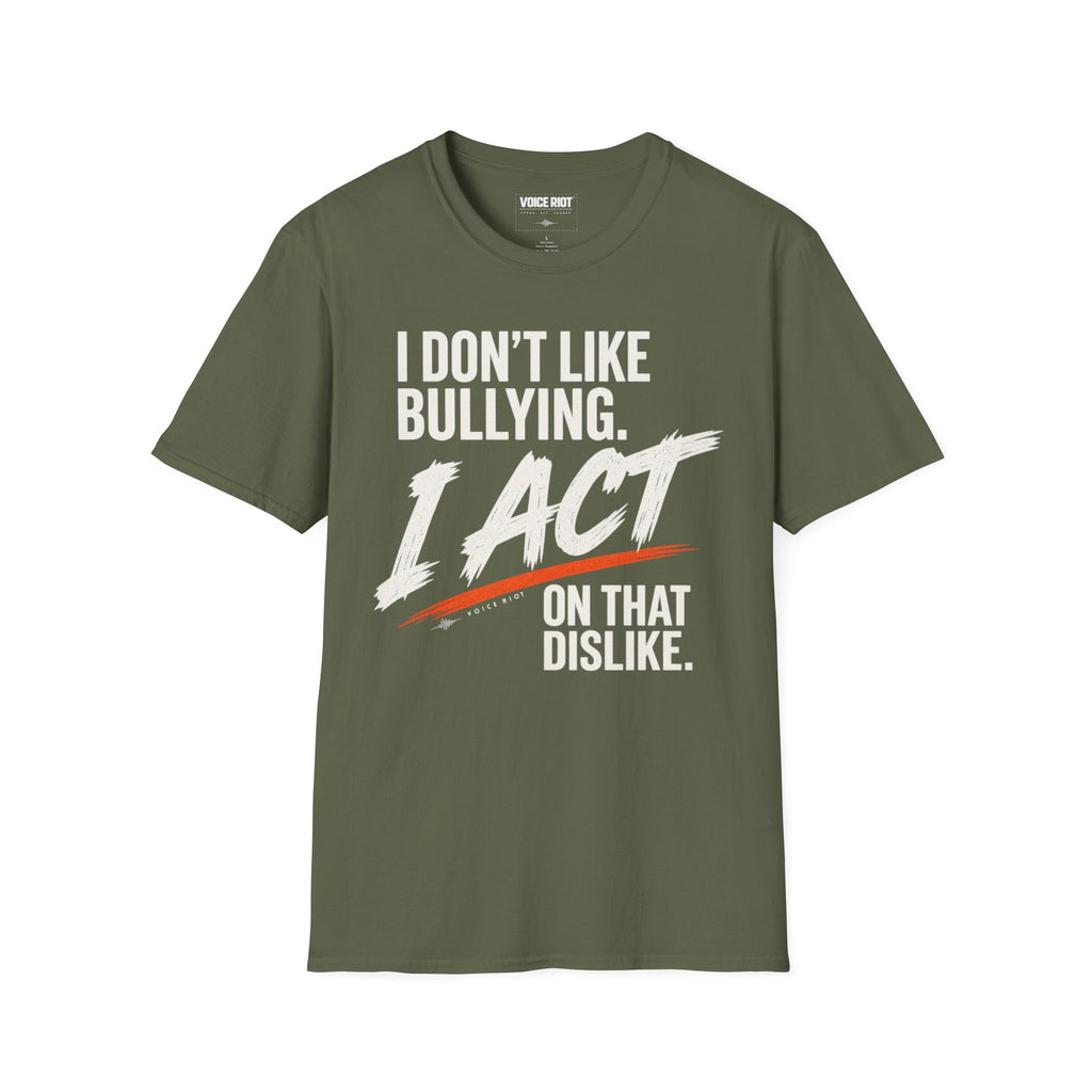 I Don't Like Bullying T-Shirt