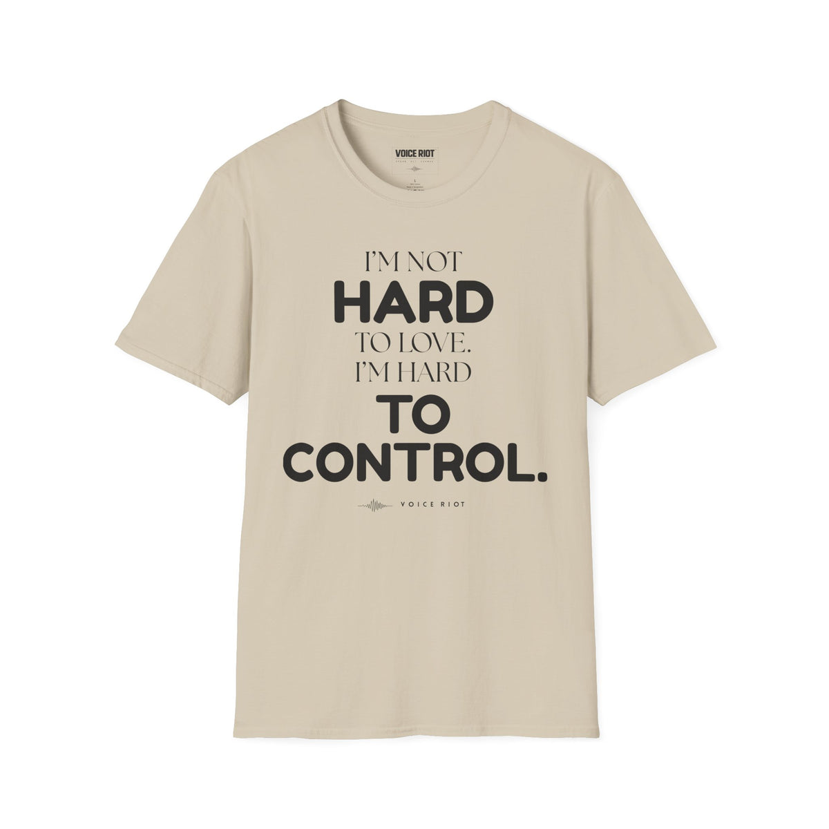 Hard to Control T-Shirt