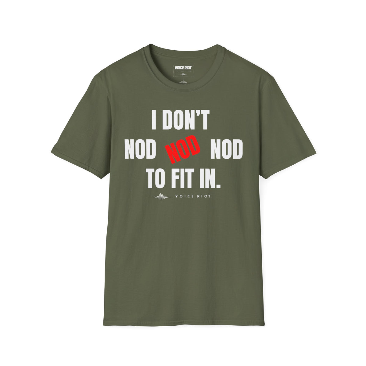 I Don't Nod to Fit In T-Shirt