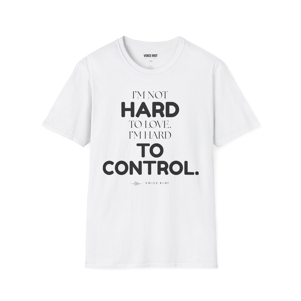 Hard to Control T-Shirt