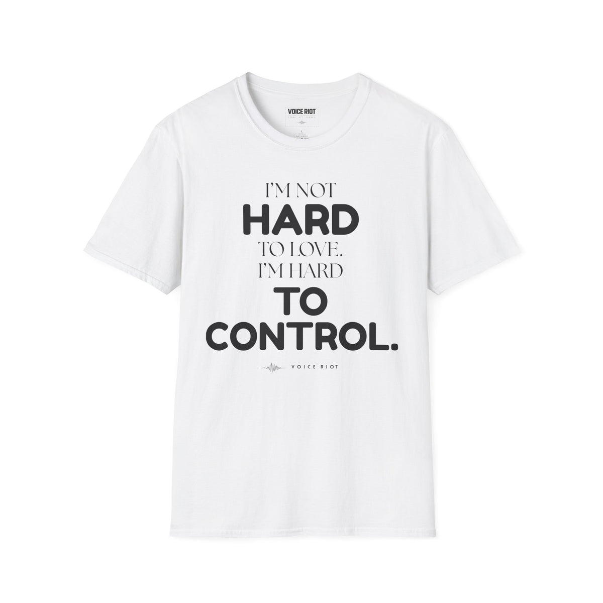Hard to Control T-Shirt