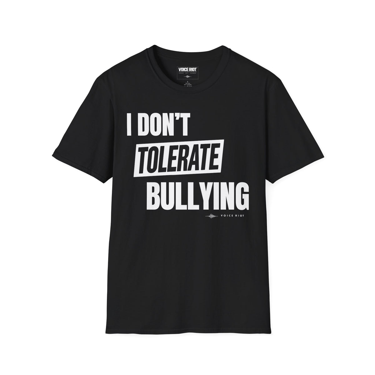 I Don't Tolerate Bullying T-Shirt