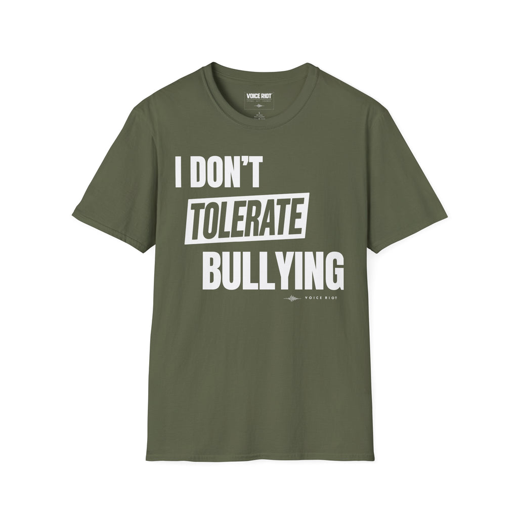 I Don't Tolerate Bullying T-Shirt
