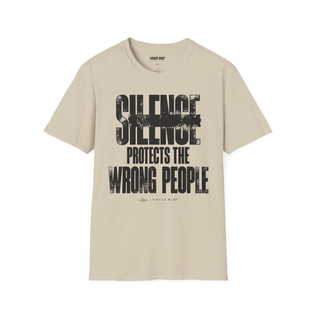 Silence Protects the Wrong People T-Shirt