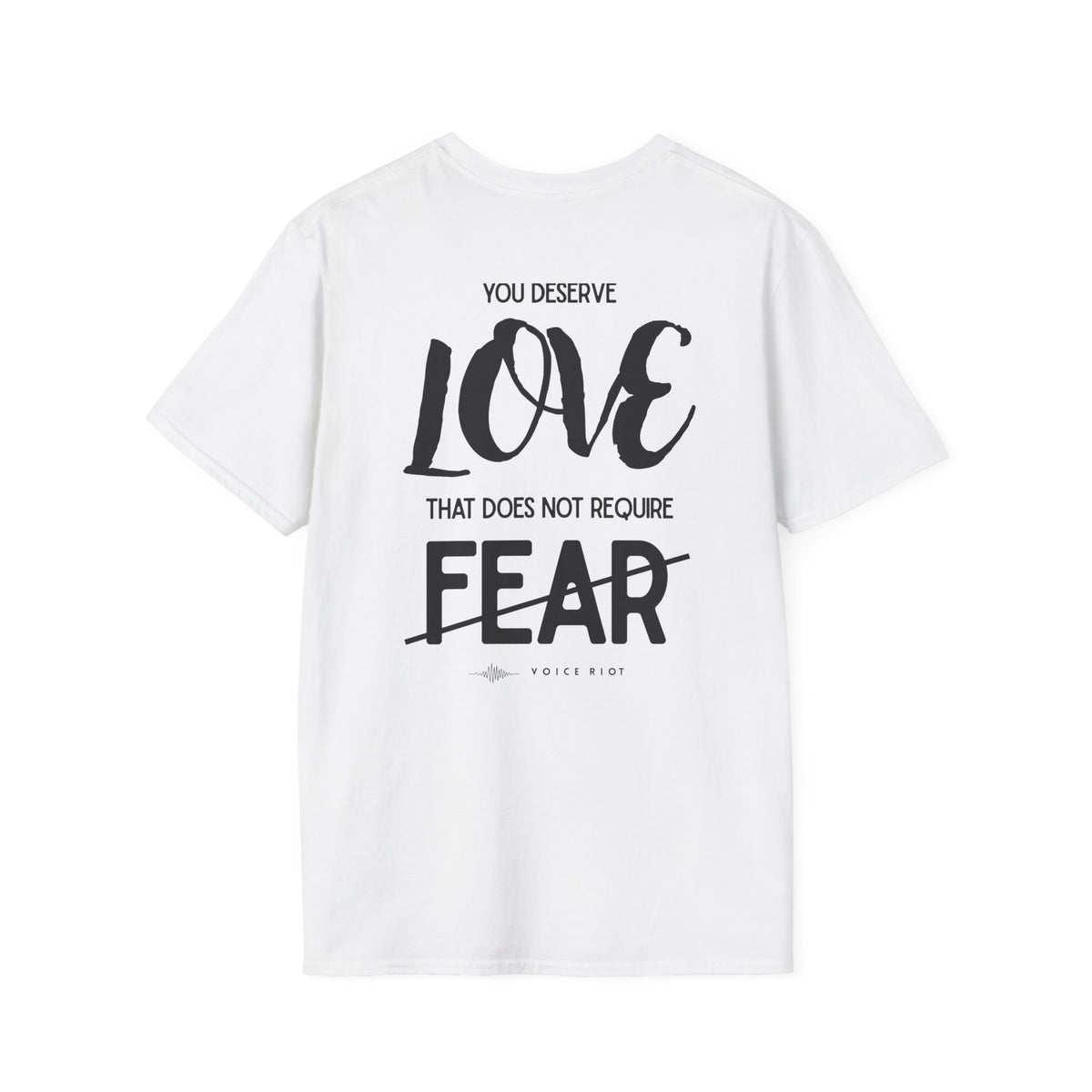You Deserve Love T-Shirt