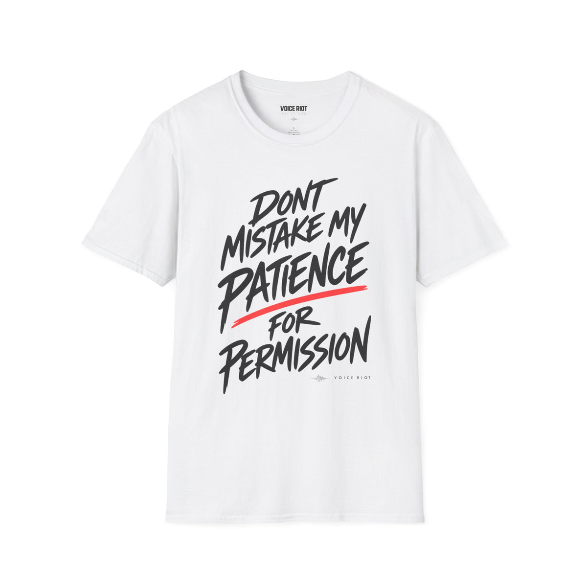 Don't Mistake My Patience for Permission T-Shirt