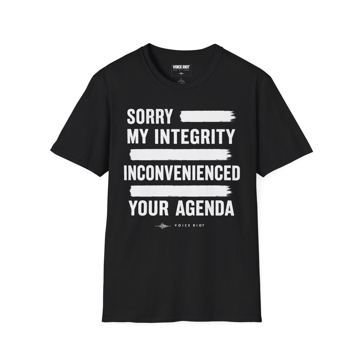 Sorry My Integrity Inconvenienced Your Agenda T-Shirt