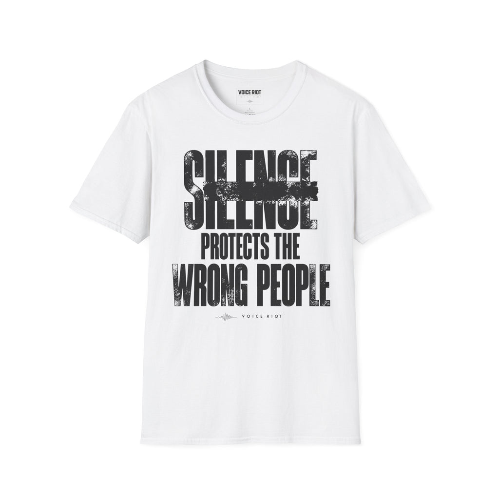 Silence Protects the Wrong People T-Shirt